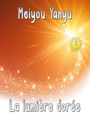 cover image of La lumière dorée